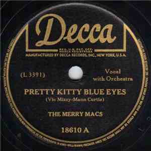 The Merry Macs - Pretty Kitty Blue Eyes / Sing Me A Song Of Texas download flac mp3