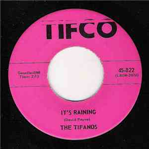 The Tifanos - It's Raining / Louisiana download flac mp3