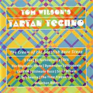 Tom Wilson - Tom Wilson's Tartan Techno download flac mp3