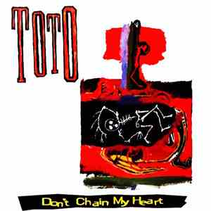 Toto - Don't Chain My Heart download flac mp3