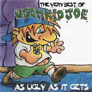 Ugly Kid Joe - The Very Best Of Ugly Kid Joe - As Ugly As It Gets download flac mp3