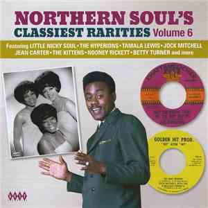 Various - Northern Soul’s Classiest Rarities Volume 6 download flac mp3