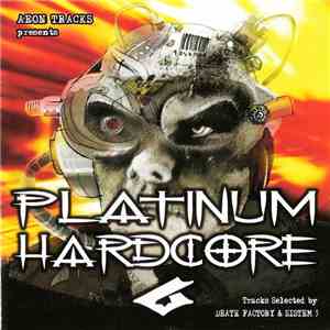 Various - Platinum Hardcore 6 download flac mp3