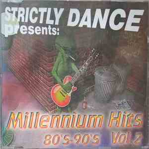 Various - Strictly Dance presents: Millennium Hits 80's-90's Vol.2 download flac mp3