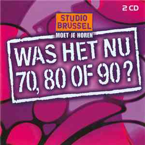 Various - Was Het Nu 70, 80 Of 90? File 2 download flac mp3