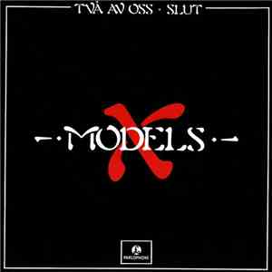 X Models - Två Av Oss / Slut download flac mp3