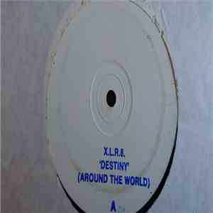 X.L.R.8. - Destiny (Around The World) download flac mp3