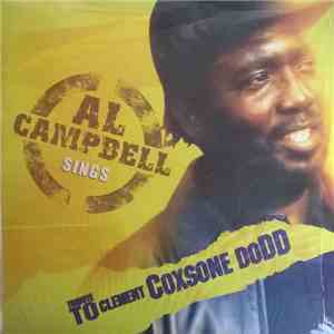 Al Campbell - Al Campbell Sings : Tribute To Clement Coxsone Dodd download flac mp3