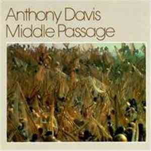 Anthony Davis  - Middle Passage download flac mp3