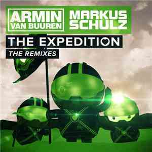 Armin van Buuren & Markus Schulz - The Expedition (The Remixes) download flac mp3