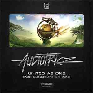 Audiotricz - United As One (Wish Outdoor Anthem 2015) download flac mp3