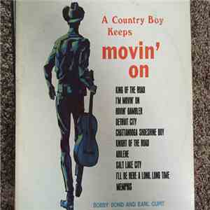 Bobby Bond, Earl Cupit - A Country Boy Keeps Movin' On download flac mp3