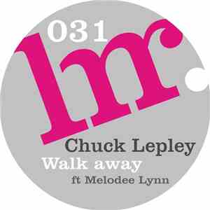Chuck Lepley Feat. Melodee Lynn - Walk Away download flac mp3
