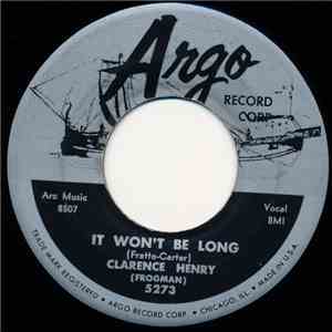 Clarence Henry (Frogman) - It Won't Be Long / I Found A Home download flac mp3