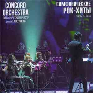 Concord Orchestra Симфонический Оркестр - Симфонические Рок-Хиты. Часть II. Зима download flac mp3