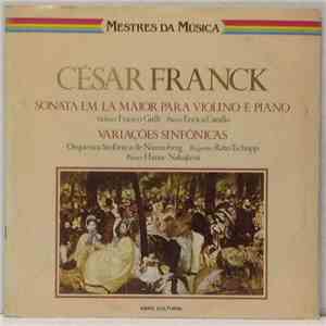 César Franck - Sonata Em Lá Maior Para Violino E Piano / Variações Sinfônicas download flac mp3