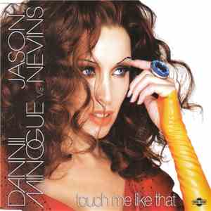 Dannii Minogue vs. Jason Nevins - Touch Me Like That download flac mp3