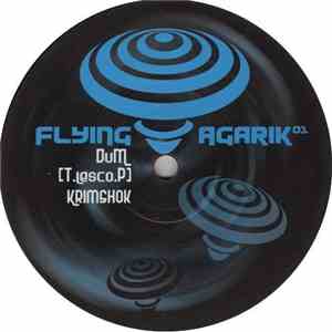 Dum - T.lesco.P / Krimshok - Flying Agarik 01 download flac mp3