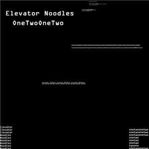 Elevator Noodles - OneTwoOneTwo download flac mp3