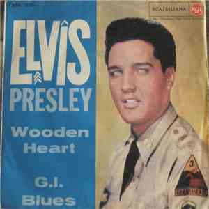 Elvis Presley - Wooden Heart / G.I. Blues download flac mp3