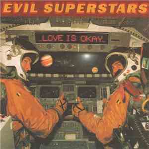 Evil Superstars - Love Is Okay download flac mp3