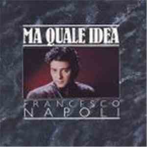 Francesco Napoli - Ma Quale Idea download flac mp3
