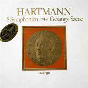 Hartmann - 8 Symphonien ≋ Gesangs-Szene download flac mp3
