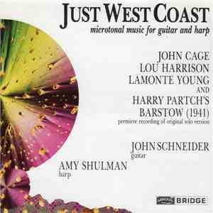 John Schneider  / Amy Shulman - Just West Coast (Microtonal Music For Guitar And Harp) download flac mp3