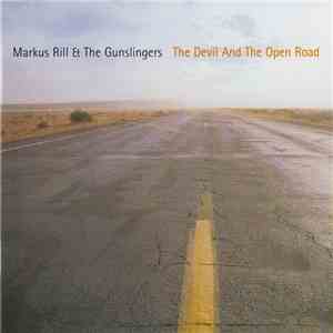 Markus Rill & The Gunslingers  - The Devil And The Open Road download flac mp3