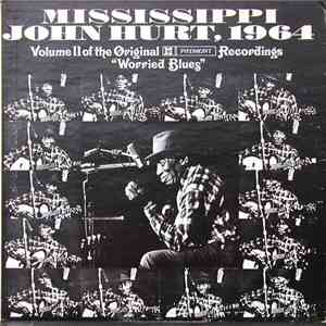 Mississippi John Hurt - Volume II Of The Original Piedmont Recordings "Worried Blues" download flac mp3
