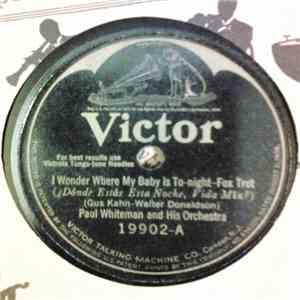 Paul Whiteman And His Orchestra - I Wonder Where My Baby Is To-night / Lo-Nah download flac mp3
