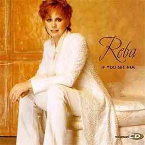Reba - If You See Him download flac mp3