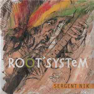 Root' System - Sergent Niko download flac mp3