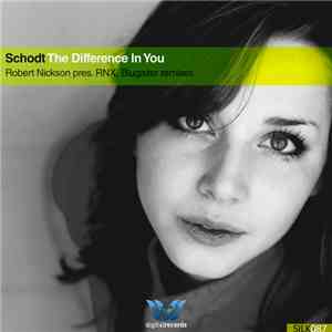 Schodt - The Difference In You (Remixes) download flac mp3