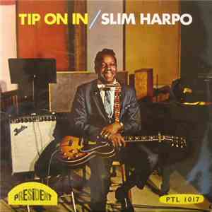 Slim Harpo - Tip On In download flac mp3