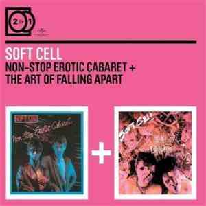 Soft Cell - Non-Stop Erotic Cabaret + The Art Of Falling Apart download flac mp3