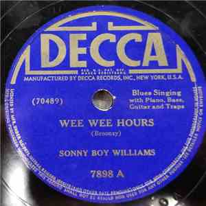 Sonny Boy Williams - Wee Wee Hours / I'll Bring Home The Bacon For You, Baby flac mp3 download