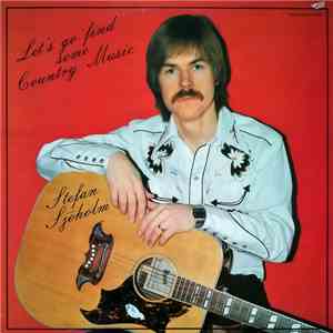 Stefan Sjöholm  - Let's Go Find Some Country Music download flac mp3