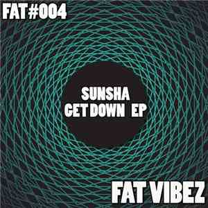 Sunsha  - Get Down EP download flac mp3