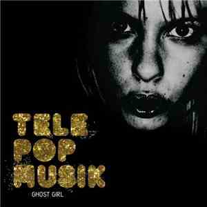 Telepopmusik - Ghost Girl download flac mp3