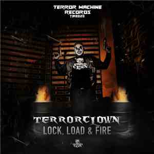 TerrorClown - Lock, Load & Fire download flac mp3