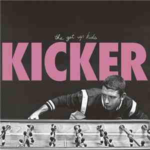 The Get Up Kids - Kicker download flac mp3