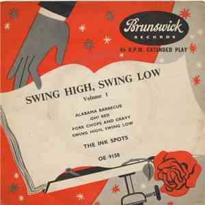 The Ink Spots - Swing High, Swing Low ( Volume 1) flac mp3 download
