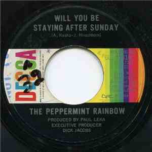 The Peppermint Rainbow - Will You Be Staying After Sunday / And I'll Be There download flac mp3