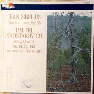 The Sibelius Academy Quartet - Jean Sibelius Voces Intimae, Op. 56; Dmitri Shostakovich String Quartet No. 14, Op. 142 download flac mp3