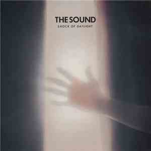 The Sound  - Shock Of Daylight download flac mp3