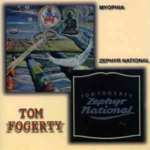 Tom Fogerty - Zephyr National & Myopia download flac mp3
