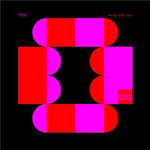 Trve - Away With You download flac mp3