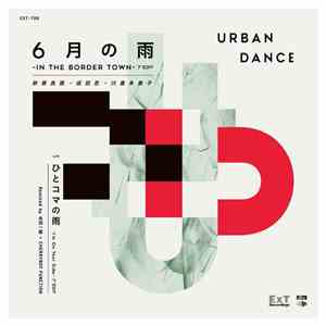 Urban Dance - 6月の雨 -In The Border Town download flac mp3