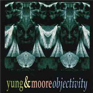 Yung & Moore - Objectivity download flac mp3
